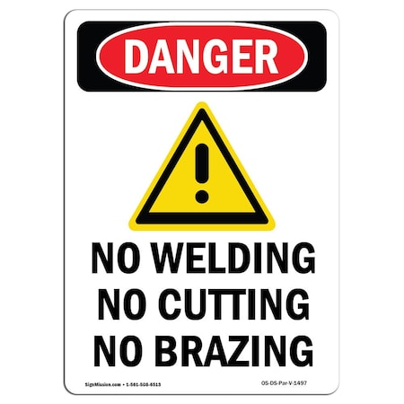 OSHA Danger Sign, No Welding No Cutting, 14in X 10in Decal